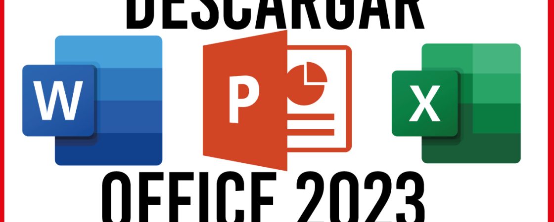 Descargar OFFICE 2023 Con Licencia Permanente Para PC Windows en
